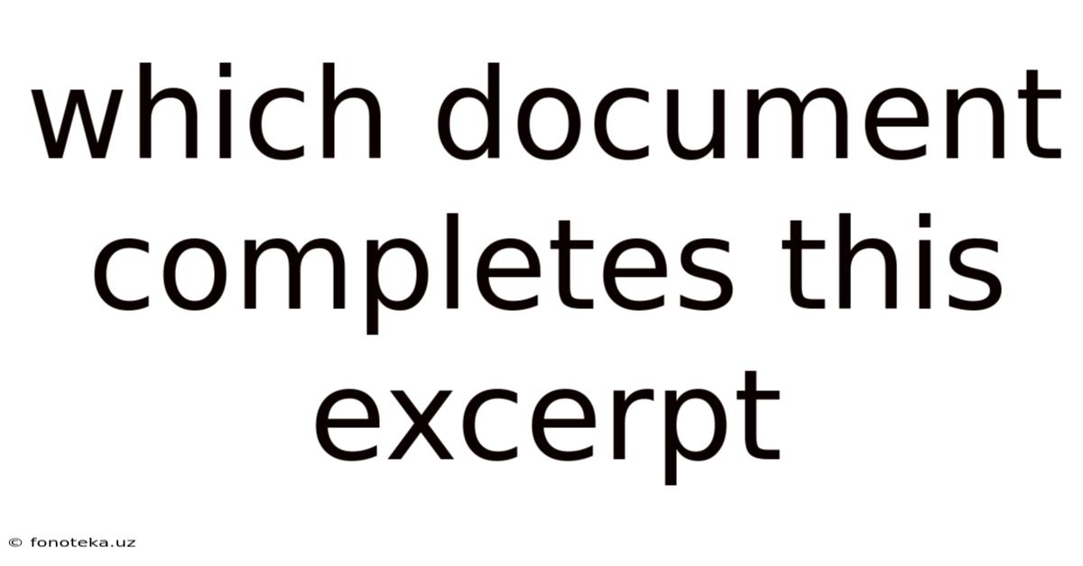 Which Document Completes This Excerpt
