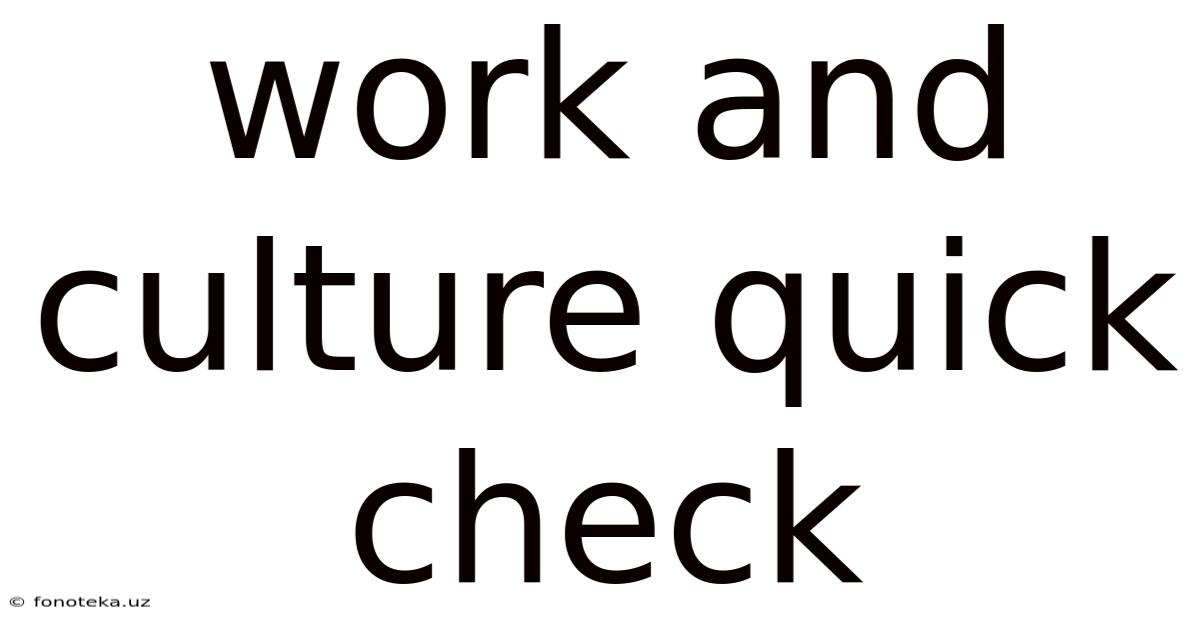 Work And Culture Quick Check