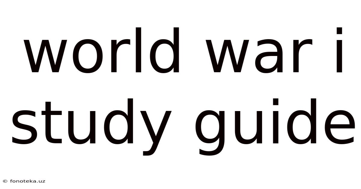 World War I Study Guide